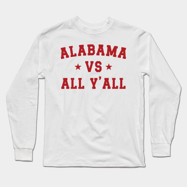 Alabama Vs. All Y'all v4 Long Sleeve T-Shirt by Emma